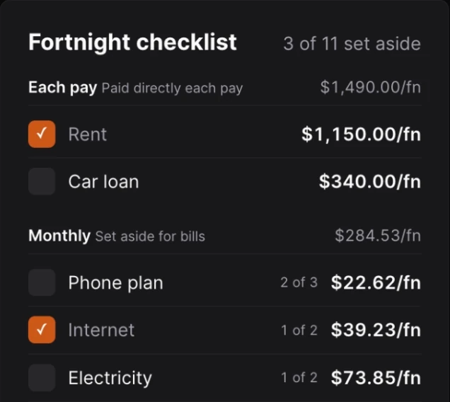 The fortnight checklist in dark mode: each bill as a per-payday amount, ticked off as it is set aside.